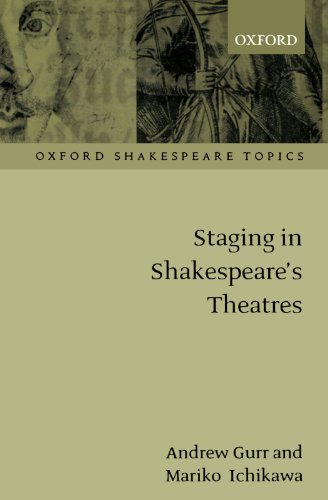 Beispielbild fr Staging in Shakespeare's Theatres (Oxford Shakespeare Topics) zum Verkauf von Half Price Books Inc.