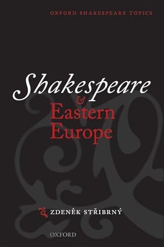 9780198711643: Shakespeare and Eastern Europe