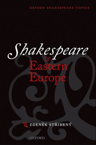 9780198711650: Shakespeare and Eastern Europe (Oxford Shakespeare Topics)