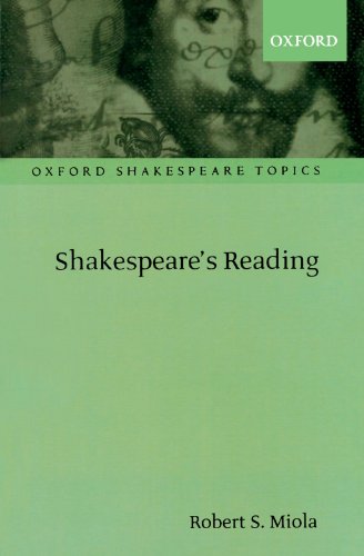 Shakespeare's Reading (Oxford Shakespeare Topics) [Paperback] Miola, Robert S.