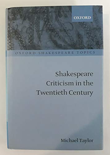 Imagen de archivo de Shakespeare Criticism in the Twentieth Century (Oxford Shakespeare Topics) a la venta por dsmbooks