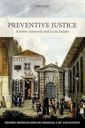 Beispielbild fr Preventive Justice (Oxford Monographs on Criminal Law and Justice) zum Verkauf von WorldofBooks