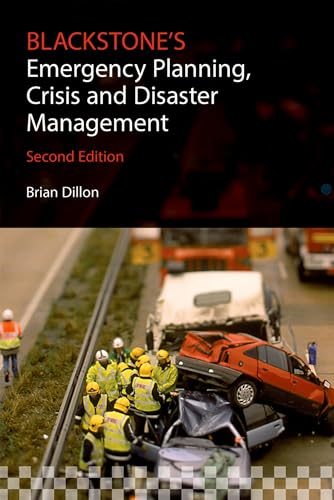 Beispielbild fr Blackstone's Emergency Planning, Crisis and Disaster Management zum Verkauf von Blackwell's
