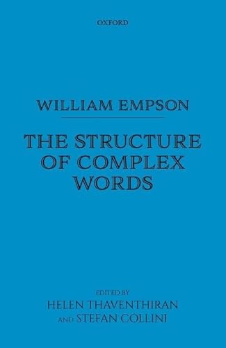 9780198713432: William Empson: The Structure of Complex Words: The Structure of Complex Words and Related Writings