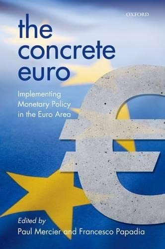 9780198713647: The Concrete Euro: Implementing Monetary Policy In The Euro Area