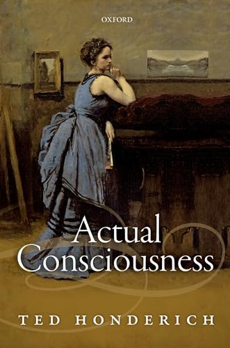 9780198714385: Actual Consciousness