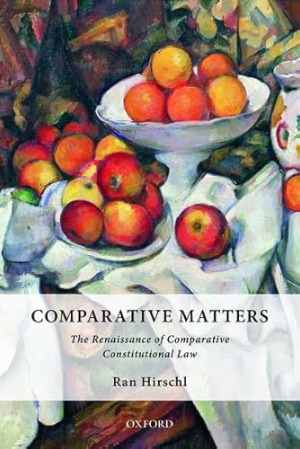 Beispielbild fr Comparative Matters: The Renaissance of Comparative Constitutional Law zum Verkauf von Anybook.com