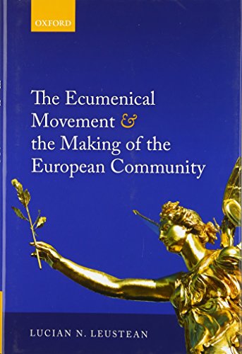 Beispielbild fr The Ecumenical Movement & the Making of the European Community zum Verkauf von Books From California