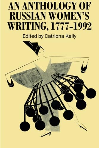 9780198715054: An Anthology of Russian Women's Writing 1777-1992