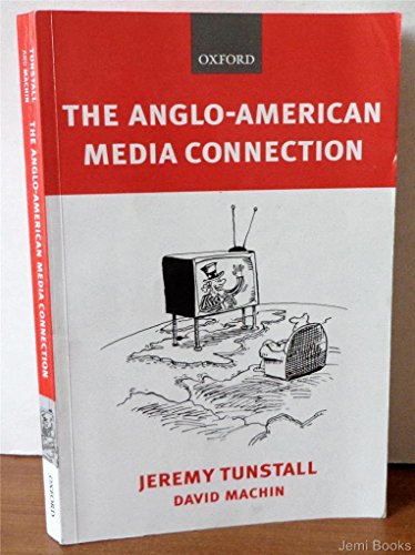 Beispielbild fr The Anglo-American Media Connection zum Verkauf von Better World Books