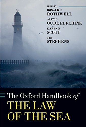 The Oxford Handbook of the Law of the Sea (Oxford Handbooks)