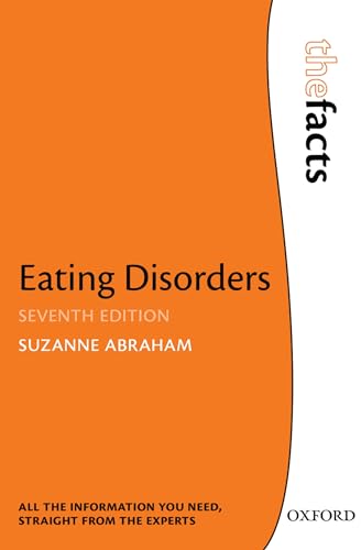 Beispielbild fr Eating Disorders: The Facts: The Facts (The Facts Series) zum Verkauf von WorldofBooks