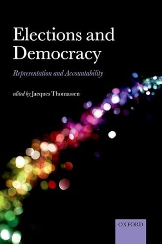 9780198716334: Elections and Democracy: Representation and Accountability (Comparative Study of Electoral Systems)