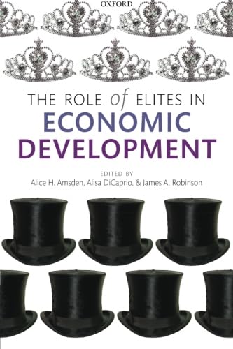 Stock image for The Role of Elites in Economic Development (WIDER Studies in Development Economics) for sale by GF Books, Inc.