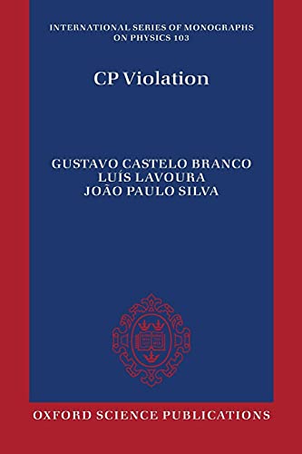 9780198716754: CP Violation (International Series of Monographs on Physics)