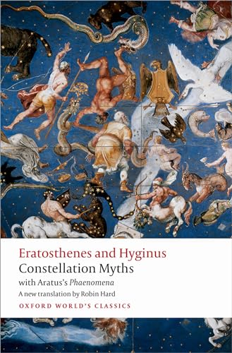 Imagen de archivo de Constellation Myths: with Aratus's Phaenomena (Oxford World's Classics) a la venta por Chiron Media