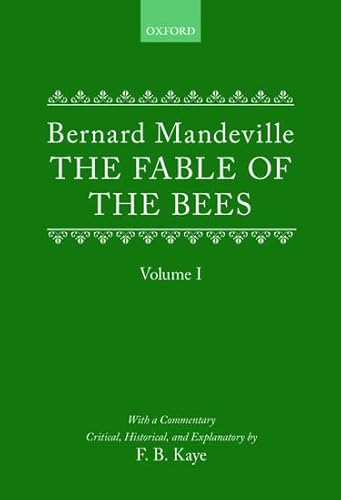 Imagen de archivo de The Fable of the Bees: Or Private Vices, Publick Benefits: Volume I a la venta por Labyrinth Books