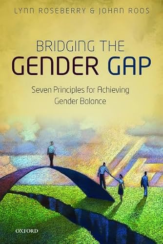 Stock image for Bridging the Gender Gap: Seven Principles for Achieving Gender Balance for sale by BookHolders