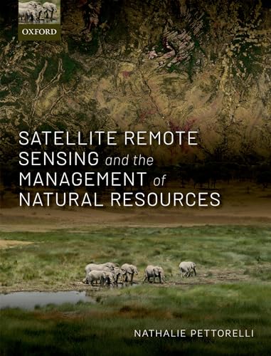 Imagen de archivo de Satellite Remote Sensing and the Management of Natural Resources a la venta por Ergodebooks