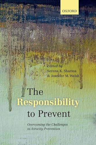 Imagen de archivo de The Responsibility to Prevent: Overcoming the Challenges of Atrocity Prevention a la venta por Lucky's Textbooks