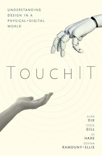 Stock image for TouchIT: Understanding Design in a Physical-Digital World for sale by Book Deals