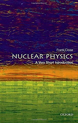 Stock image for Nuclear Physics: A Very Short Introduction (Very Short Introductions) for sale by SecondSale