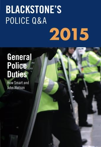 Stock image for Blackstone's Police Q&A: General Police Duties 2015 (Blackstone's Police Manuals) for sale by AwesomeBooks