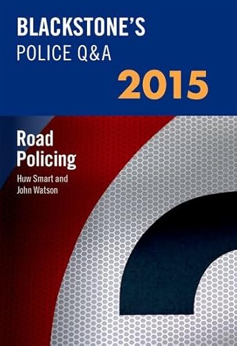 Beispielbild fr Blackstone's Police Q&A: Road Policing 2015 (Blackstone's Police Manuals) zum Verkauf von AwesomeBooks