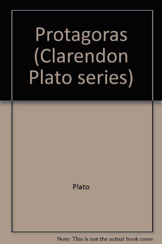 Protagoras (Clarendon Plato Series) (9780198720454) by Plato