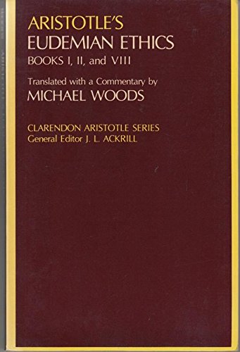 9780198720614: Eudemian Ethics: Bks. 1, 2 & 8 (Clarendon Aristotle Series)