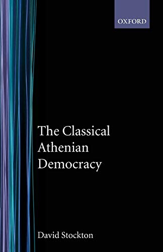 Beispielbild fr The Classical Athenian Democracy zum Verkauf von BooksRun