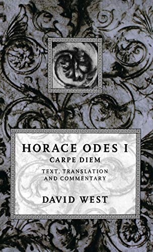 Horace: Odes I: Carpe Diem - Horace; West, David (ed.)