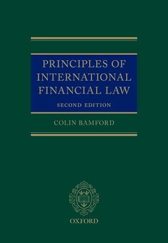 9780198722106: Principles of International Financial Law