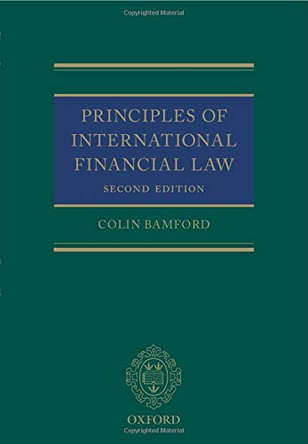 9780198722113: Principles of International Financial Law