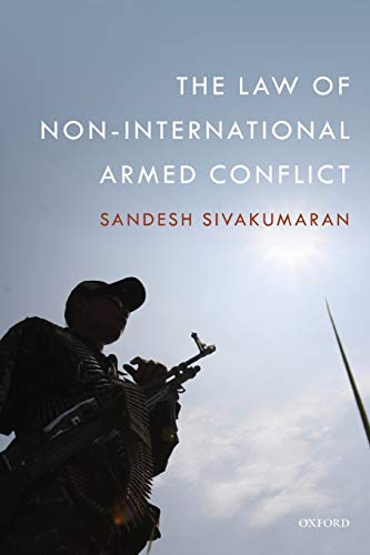9780198722281: The Law of Non-International Armed Conflict