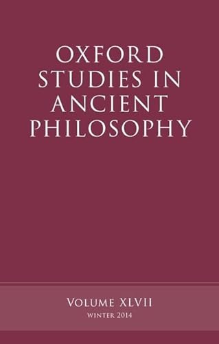 Beispielbild fr Inwood, B: Oxford Studies in Ancient Philosophy, Volume 47 (Oxford Studies in Ancient Philosophy, Winter 2014) zum Verkauf von Buchpark
