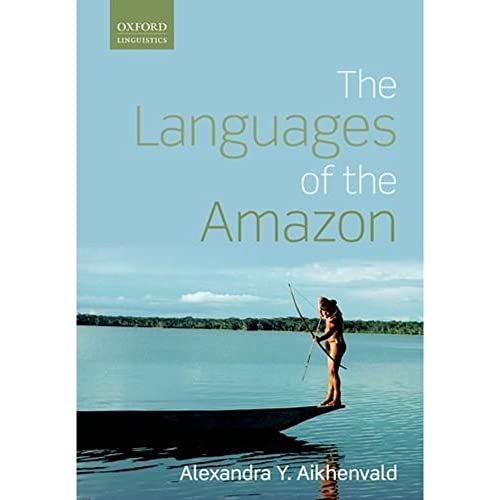 Beispielbild fr Languages of the Amazon (Oxford Linguistics) zum Verkauf von Prior Books Ltd