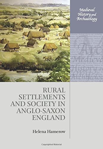 Stock image for Rural Settlements and Society in Anglo-Saxon England for sale by ThriftBooks-Dallas