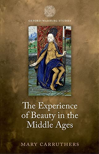 Imagen de archivo de The Experience of Beauty in the Middle Ages (Oxford-Warburg Studies) a la venta por HPB-Ruby