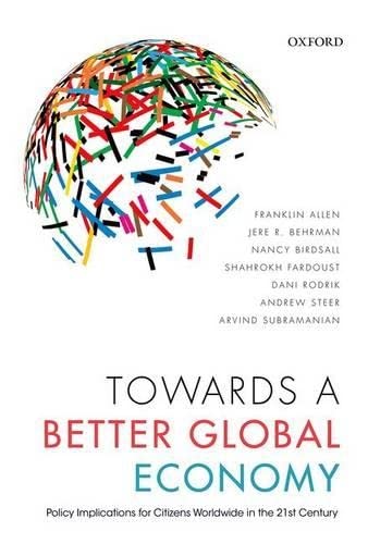 9780198723455: Towards a Better Global Economy: Policy Implications for Citizens Worldwide in the 21st Century