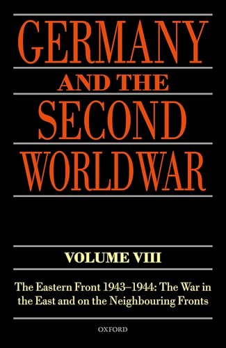 Beispielbild fr Germany and the Second World War: : the Eastern Front 1943-1944: the War in the East and on the Neighbouring Fronts: Vol 8 zum Verkauf von Revaluation Books