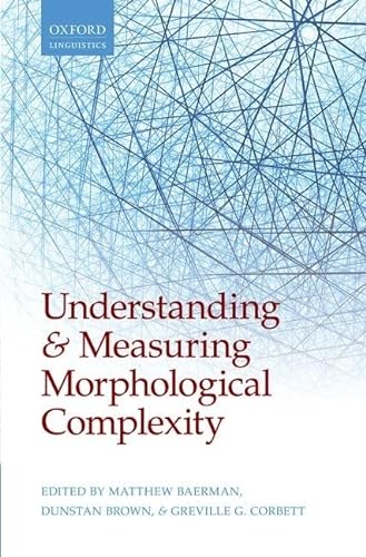 Stock image for Understanding and Measuring Morphological Complexity for sale by Prior Books Ltd