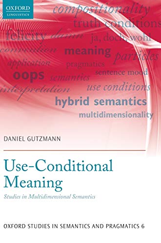 Stock image for Use-Conditional Meaning: Studies in Multidimensional Semantics for sale by Asano Bookshop