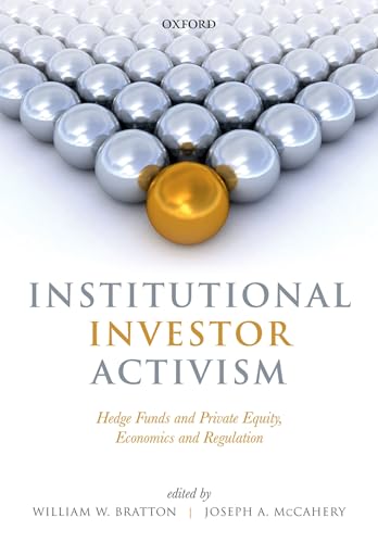 Beispielbild fr Institutional Investor Activism: Hedge Funds and Private Equity, Economics and Regulation zum Verkauf von Cambridge Rare Books