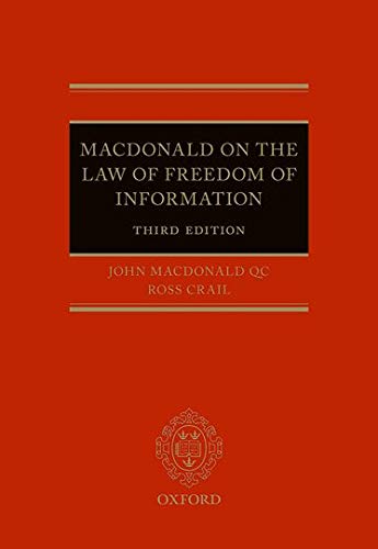 9780198724452: Macdonald on the Law of Freedom of Information