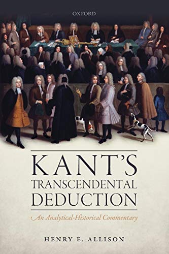 9780198724865: Kant's Transcendental Deduction: An Analytical-Historical Commentary