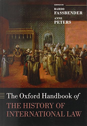 Imagen de archivo de The Oxford Handbook of the History of International Law (Oxford Handbooks) a la venta por Brook Bookstore