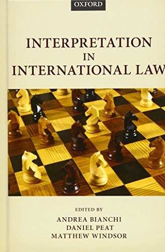 9780198725749: INTERPRETATION IN INTERNATIONAL LAW C