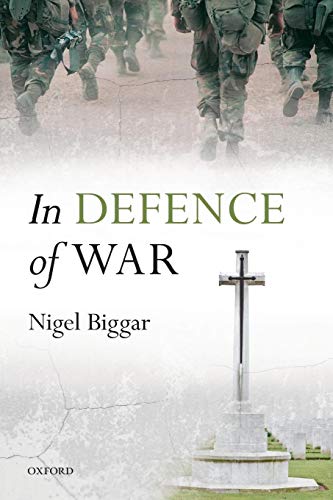 9780198725831: In Defence of War