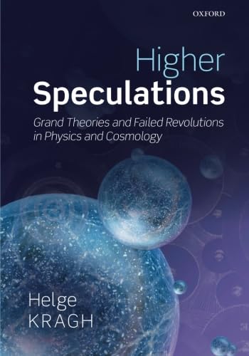 Stock image for Higher Speculations: Grand Theories and Failed Revolutions in Physics and Cosmology for sale by Front Cover Books